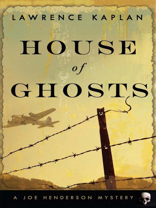 Title details for House of Ghosts by Lawrence Kaplan - Available